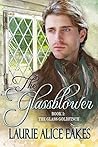 The Glassblower by Laurie Alice Eakes