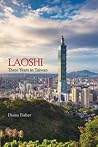 Laoshi: Three Years in Taiwan
