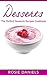 Desserts: The Perfect Dessert Recipes Cookbook (Healthy Recipes & Meal Prep 1)