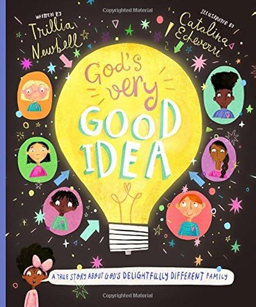 God's Very Good Idea: A True Story of God's Delightfully Different Family