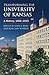 Transforming the University of Kansas: A History, 1965-2015