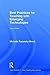 Best Practices for Teaching with Emerging Technologies (Best Practices in Online Teaching and Learning)