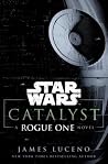 Catalyst: A Rogue...
