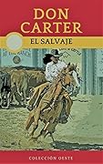 EL SALVAJE: La nueva novela del Oeste