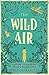 The Wild Air by Rebecca Mascull