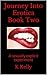 Journey Into Erotica Book Two by K.  Kelly