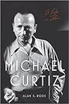Michael Curtiz: A...