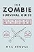 The Zombie Survival Guide by Max Brooks