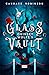 Quinsey Wolfe's Glass Vault...