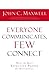 Everyone Communicates Few Connect