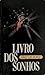 Livro dos Sonhos by Jorge Luis Borges Livro dos Sonhos by Jorge Luis Borges
