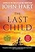 The Last Child by John Hart
