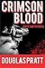 Crimson Blood by Douglas  Pratt