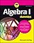 Algebra I for Dummies