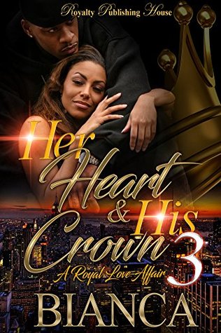 Her Heart & His Crown 3: A Royal Love Affair (Kindle Edition)
