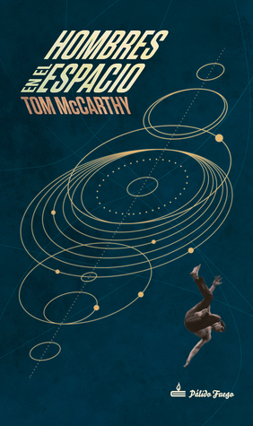 Portada de Hombres en el espacio, de Tom McCarthy