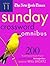 The New York Times Sunday Crossword Omnibus Volume 11: 200 World-Famous Sunday Puzzles from the Pages of The New York Times