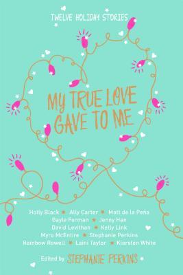 My True Love Gave To Me