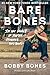 Bare Bones by Bobby Bones