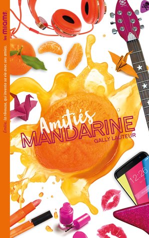 Amitiés Mandarine (Les Miams)