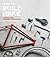 How to Build a Bike: A Simp...