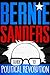 The Bernie Sanders Guide to Political Revolution: A Guide for the Next Generation