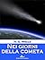 Nei giorni della cometa (Italian Edition)
