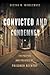 Convicted and Condemned: The Politics and Policies of Prisoner Reentry