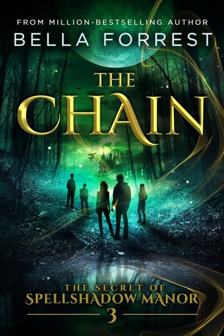 Read The Chain (The Secret of Spellshadow Manor #3)