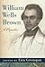 William Wells Brown: A Reader