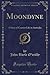 Moondyne: A Story of Convict Life in Australia (Classic Reprint)