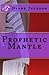 Prophetic Mantle (Volume 70)