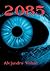 2085 (Spanish Edition)