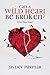 Can A Wild Heart Be Broken: If Yes Then How?