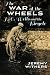 The War of the Wheels: H. G...