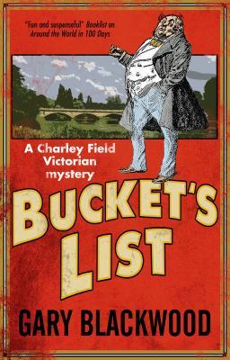 Bucket's List (A Charley Field Victorian Mystery #1)
