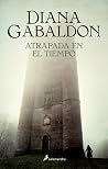 Atrapada en el tiempo by Diana Gabaldon