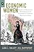 Economic Women: Essays on Desire and Dispossession in Nineteenth-Century British Culture
