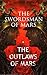 The Swordsman of Mars & the Outlaws of Mars