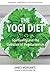 The Yogi Diet: Spirituality...