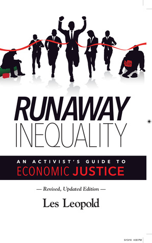 Runaway Inequality: An Activist’s Guide to Economic Justice (Paperback)