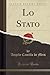 Lo Stato (Classic Reprint) by Angelo Camillo De Meis