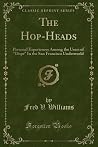 The Hop-Heads by Fred V Williams