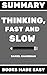 Summary of Thinking, Fast a...