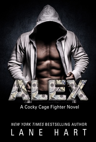Alex (Cocky Cage Fighter, #9)