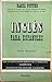 Inglés para españoles. Curso elemental by Basil Potter