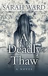 A Deadly Thaw