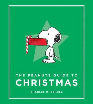 The Peanuts Guide to Christmas (Peanuts Guide to Life, #7)