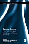 Sexualities Research: Critical Interjections, Diverse Methodologies, and Practical Applications (Routledge Advances in Critical Diversities)