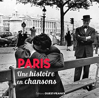 Paris - Une histoire en chansons (Paperback)